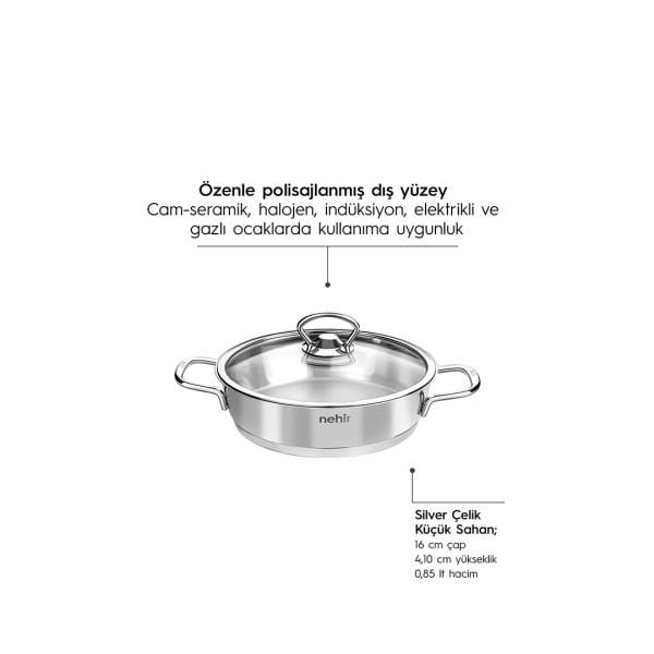 Nehir Silver 6 Parça Çelik Sahan Seti